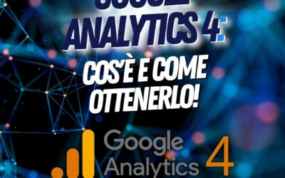 Scopri se il tuo sito ha successo online ed ottieni (anche gratis) Google Analytics 4!